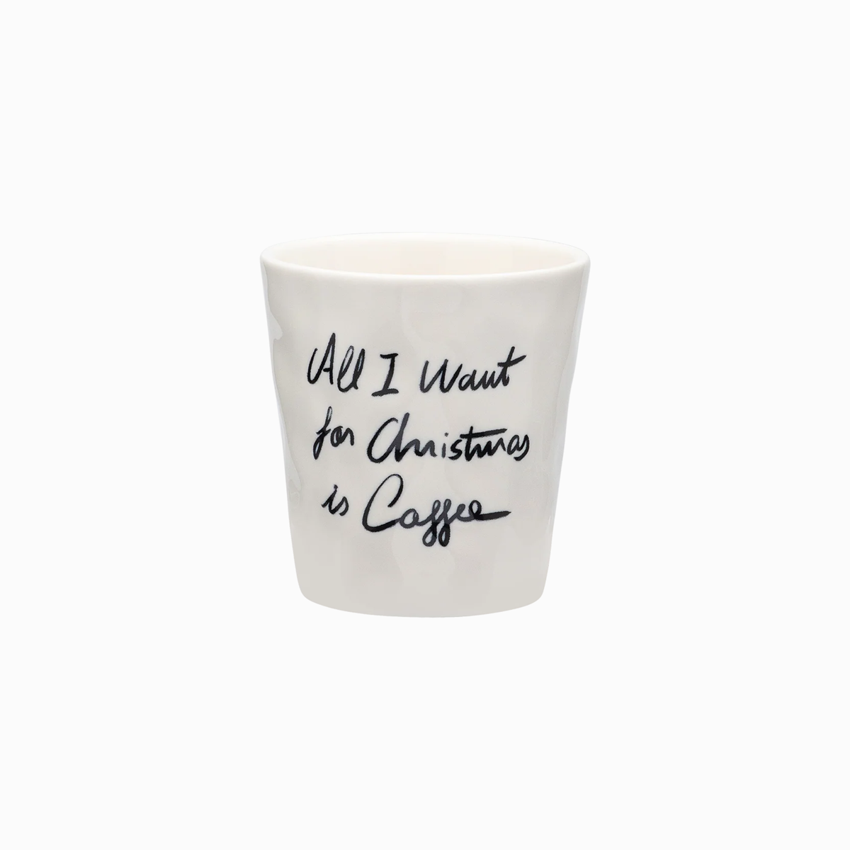 All I Want Is Coffee Cup