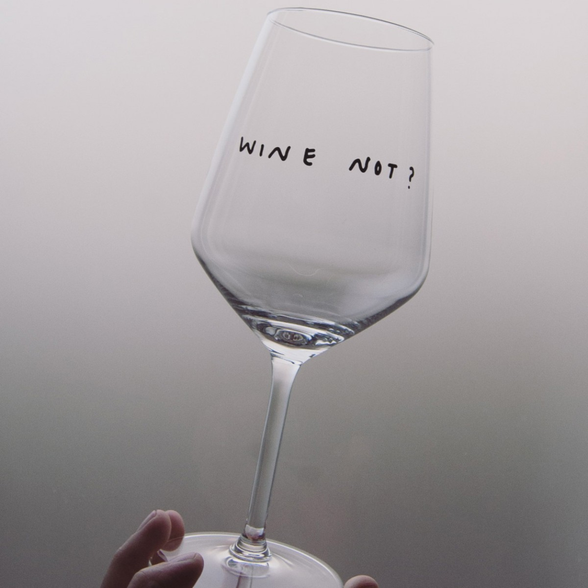 „Wine Not“ Glas